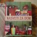 babičini nasveti za dom, nova knjiga prodam po polovični ceni 37 eur na 18 eur