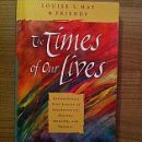 Louise Hay Times of our lives
