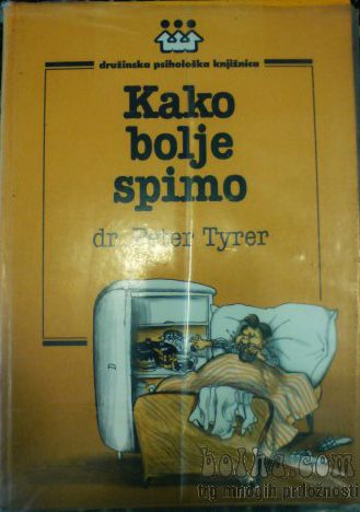 Knjiga KAKO BOLJE SPIMO, Dr. Peter Tyrer, odlično ohranjena, 3 eur