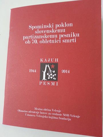 Karel Destovnik Kajuh - Spominski poklon slovenskemu partizanskemu pesniku...