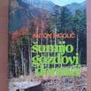 Knjiga ŠUMIJO GOZDOVI DOMAČI, Anton Ingolič, dobro ohranjena, 6 eur