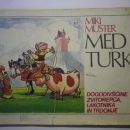 Miki Muster, Med turki