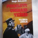 prekleti umirajo težko, tujska legija