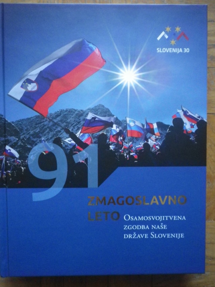 Zmagoslavno leto, Osamosvojitvena zgodba naše države Slovenije
